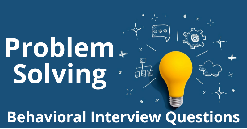 behavioral questions for problem solving