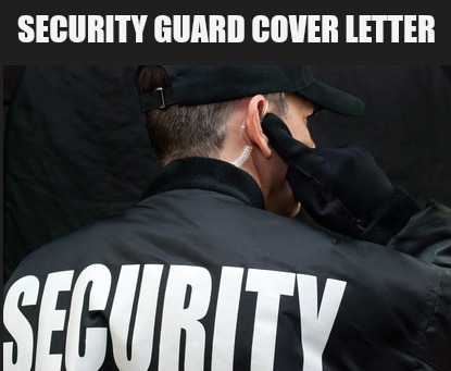 Security Guard Cover Letter Example